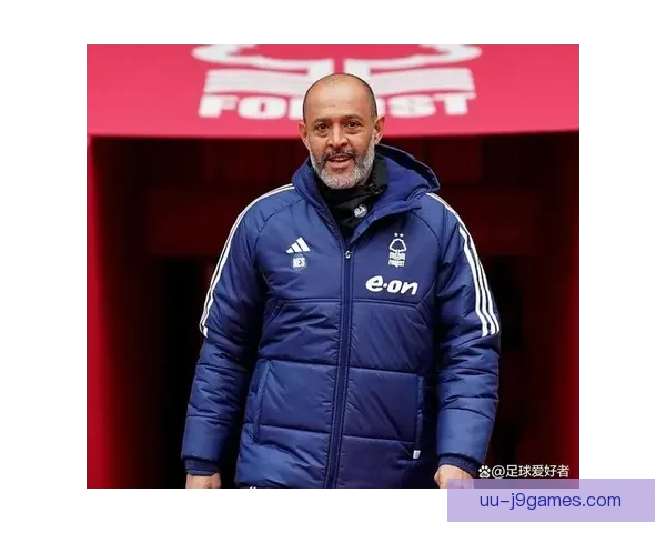 努诺·埃斯皮里托·桑托接任诺丁汉森林主帅带队征战新赛季