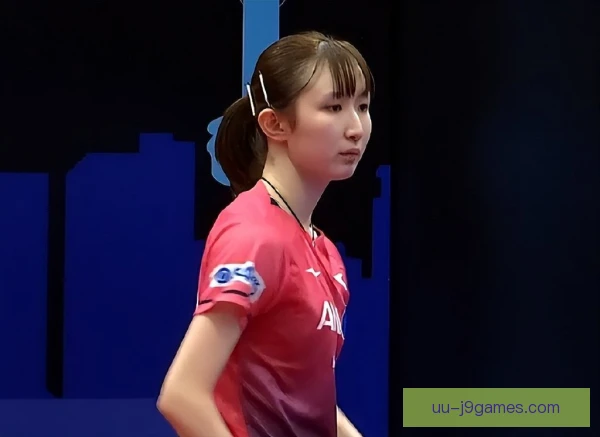 早田希娜状态高峰成因，技术升级与心理突破并进